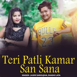 Teri Patli Kamar San Sana